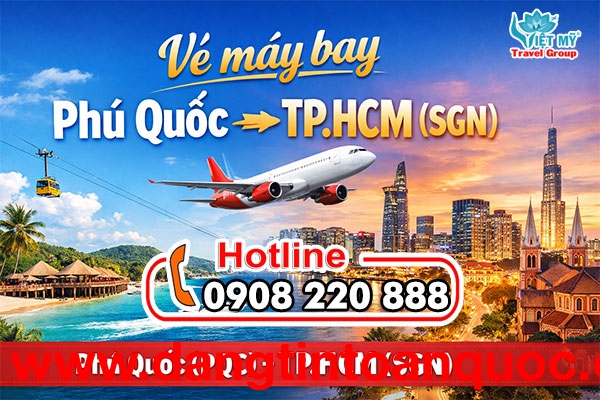Vé máy bay Phú Quốc (PQC) - TP.HCM (SGN)