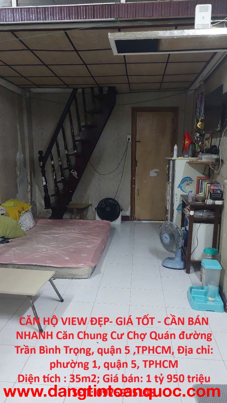 CĂN HỘ VIEW ĐẸP- GIÁ TỐT - CẦN BÁN NHANH Căn Chung Cư Chợ Quán đường Trần Bình Trọng, quận 5 ,TPHCM