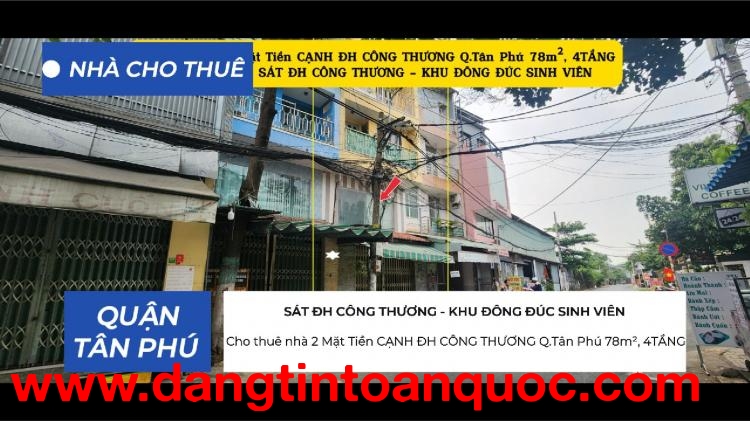 Cho thuê nhà 2 Mặt Tiền CẠNH ĐH CÔNG THƯƠNG Q.Tân Phú 78m², 4TẦNG, 33Triệu