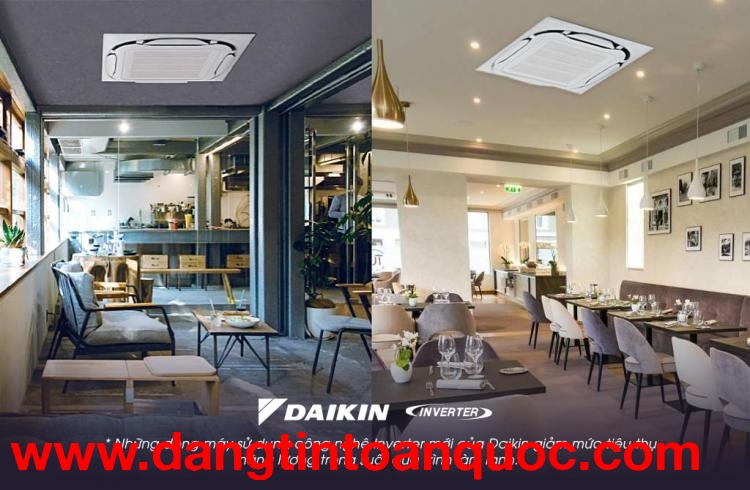 Điều hòa âm trần DAIKIN Inverter/R32 – Phù hợp cho nhà hàng, quán cà phê hoặc biệt thự