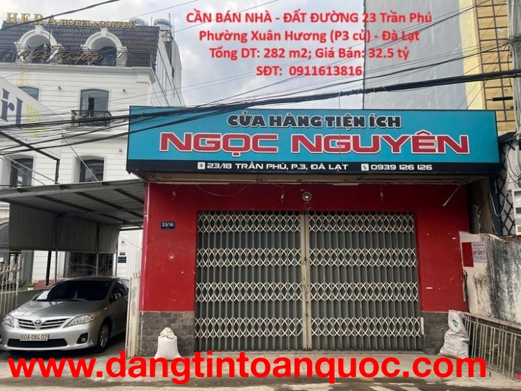CẦN BÁN NHÀ - ĐẤT ĐƯỜNG TRẦN PHÚ, Phường 3, Thành Phố Đà Lạt, Tỉnh Lâm Đồng.