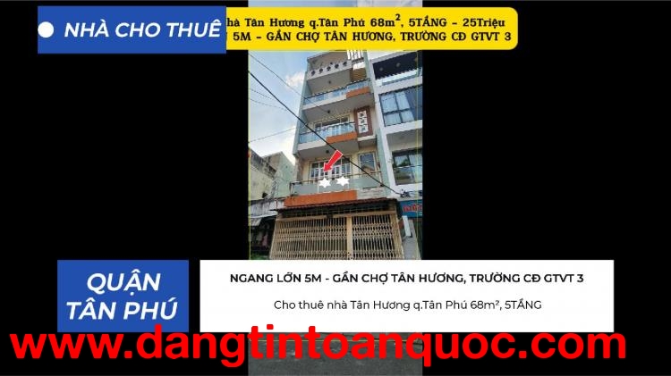 Cho thuê nhà Tân Hương q.Tân Phú 68m², 5TẦNG- 25Triệu - GẦN CHỢ, TRƯỜNG HỌC
