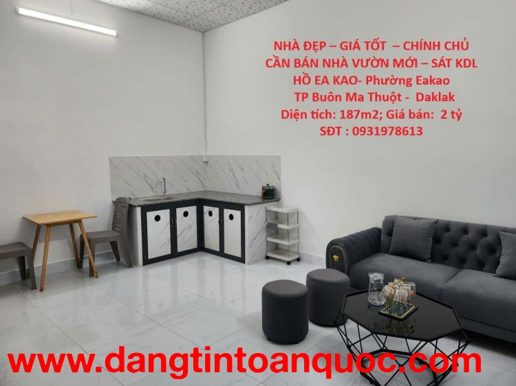 NHÀ ĐẸP – GIÁ TỐT  – CHÍNH CHỦ CẦN BÁN NHÀ VƯỜN MỚI – SÁT KDL HỒ EA KAO- Phường Eakao