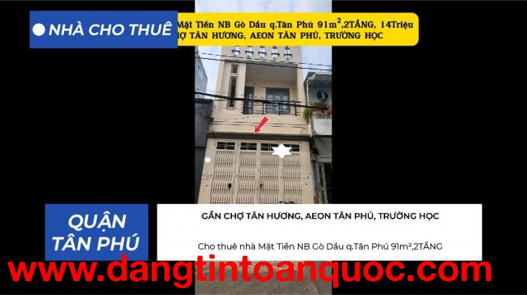 Cho thuê nhà Mặt Tiền NB Gò Dầu q.Tân Phú 91m²,2TẦNG, 14Triệu