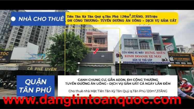Cho thuê nhà Mặt Tiền Tân Kỳ Tân Quý q.Tân Phú 120m²,3TẦNG, 35Triệu- CẠNH CHUNG CƯ