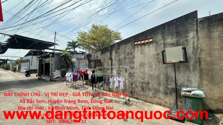 ĐẤT CHÍNH CHỦ - VỊ TRÍ ĐẸP - GIÁ TỐT Cần Bán Gấp Tại Xã Bắc Sơn, Huyện Trảng Bom, Đồng Nai.