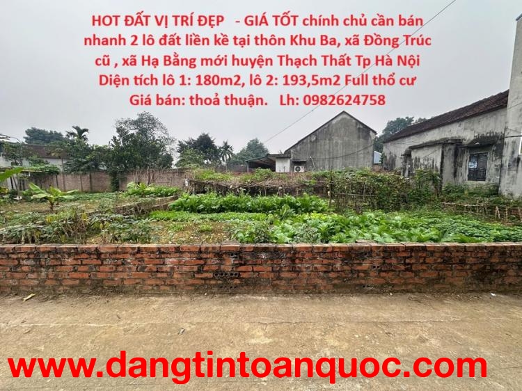 HOT ĐẤT VỊ TRÍ ĐẸP   - GIÁ TỐT chính chủ cần bán nhanh 2 lô đất liền kề tại huyện Thạch Thất, Tp Hà 