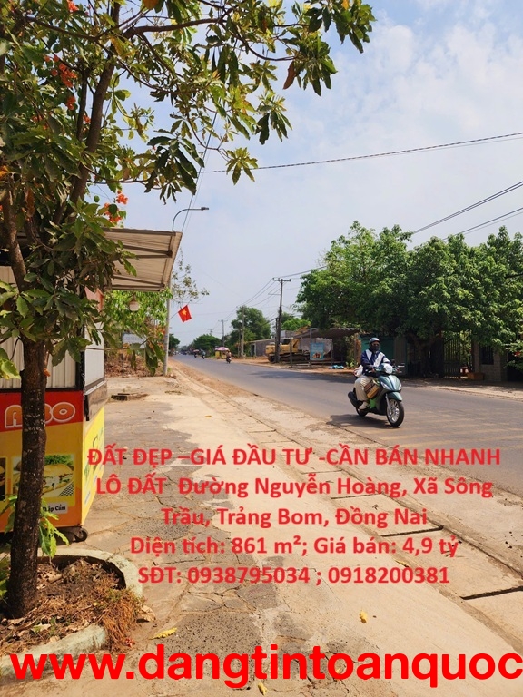 ĐẤT ĐẸP –GIÁ ĐẦU TƯ -CẦN BÁN NHANH LÔ ĐẤT  Đường Nguyễn Hoàng, Xã Sông Trầu, Trảng Bom, Đồng Nai