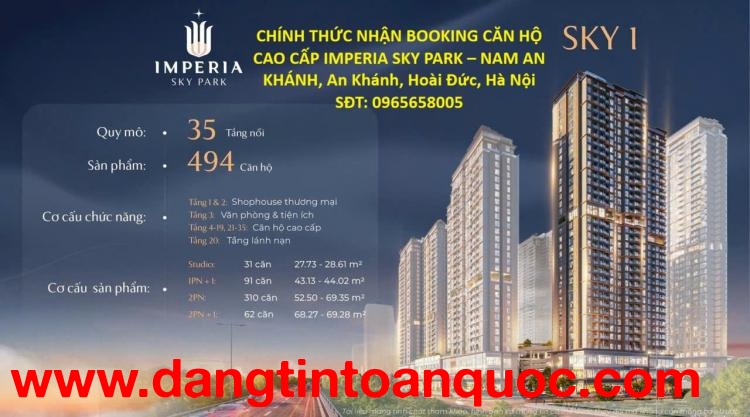 CHÍNH THỨC NHẬN BOOKING CĂN HỘ CAO CẤP IMPERIA SKY PARK – NAM AN KHÁNH, An Khánh, Hoài Đức, Hà Nội