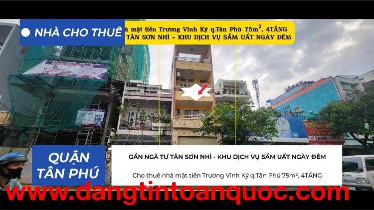 Cho thuê nhà mặt tiền Trương Vĩnh Ký q.Tân Phú 75m², 4TẦNG, 32Triệu - KHU DỊCH VỤ SẦM UẤT
