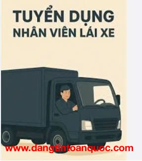 CẦN TUYỂN DỤNG GẤP – LÁI XE TẢI & PHỤ XE - HÓC MÔN- TPHCM