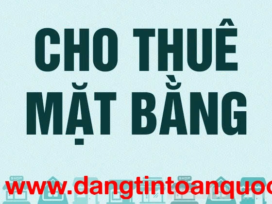 CHO THUÊ MẶT BẰNG KINH DOANH – 2 MẶT TIỀN , NGÕ 130 XUÂN THỦY, CẦU GIẤY , HÀ NỘI