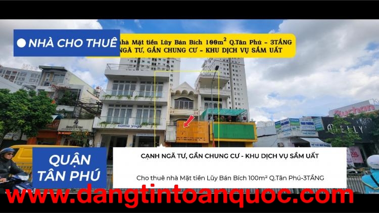 Cho thuê nhà Mặt tiền Lũy Bán Bích 100m² Q.Tân Phú-3TẦNG,39 Triệu - CẠNH NGÃ TƯ