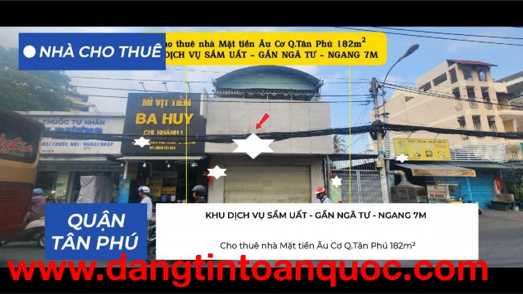 Cho thuê nhà Mặt tiền Âu Cơ Q.Tân Phú 182m² - NGANG 7M - 55Triệu