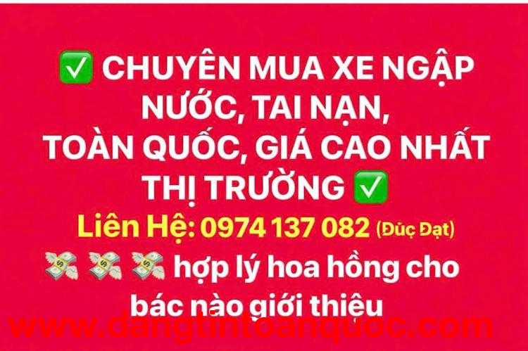ĐỨC ĐẠT – CHUYÊN THU MUA XE TAI NẠN, NGẬP NƯỚC TOÀN QUỐC