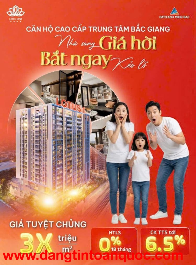 MỞ BÁN CHUNG CƯ LOTUS 1 – TRUNG TÂM TP. BẮC GIANG  ƯU ĐÃI TẶNG 2 CHỈ VÀNG