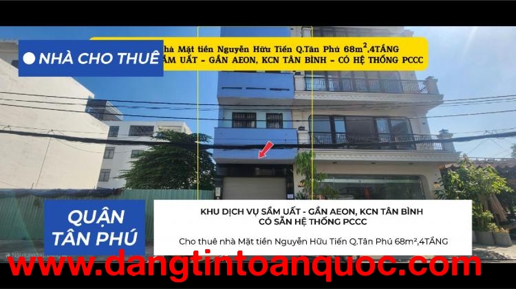 Cho thuê nhà Mặt tiền Nguyễn Hữu Tiến Q.Tân Phú 68m²,4TẦNG, 25Triệu - GẦN AEON