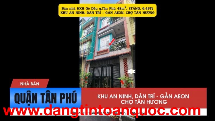 Bán nhà HXH Gò Dầu q.Tân Phú 48m², 3TẦNG,6.49Tỷ - GẦN AEON