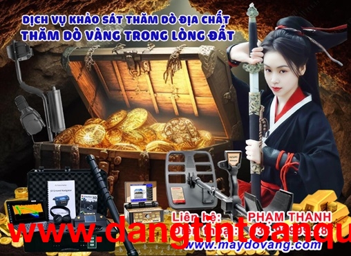 DỊCH VỤ KHẢO SÁT VÀNG TRONG LÒNG ĐẤT