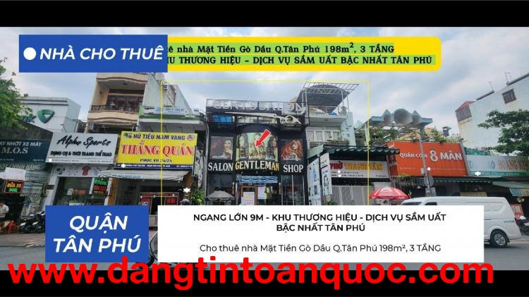 Cho thuê nhà Mặt Tiền Gò Dầu Q.Tân Phú 198m²,3TẦNG - NGANG 9M - KHU THƯƠNG HIỆU SẦM UẤT