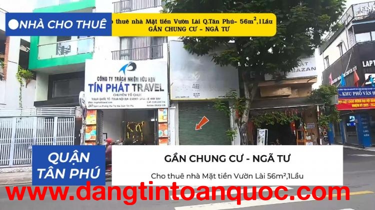Cho thuê nhà Mặt tiền Vườn Lài Q.Tân Phú 56m²,1Lầu - 15Triệu