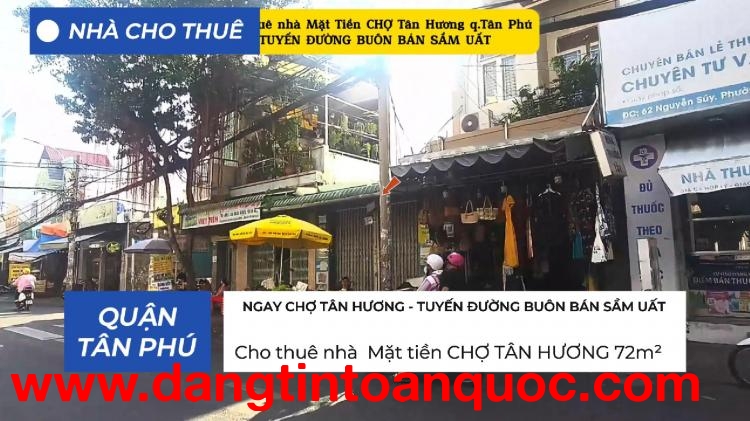 Cho thuê nhà Mặt Tiền NGAY CHỢ TÂN HƯƠNG Q.Tân Phú 72m², 18Triệu