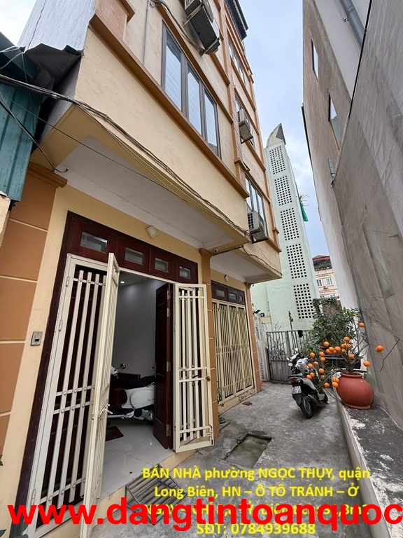 HOT CHÍNH CHỦ BÁN NHÀ phường NGỌC THỤY, quận Long Biên, HN – Ô TÔ TRÁNH – Ở NGAY – CHỈ 8,8 TỶ