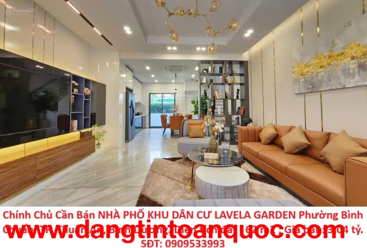 Chính Chủ Cần Bán NHÀ PHỐ KHU DÂN CƯ LAVELA GARDEN Phường Bình Chuẩn, TP. Thuận An, Bình Dương.