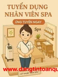 CẦN TUYỂN NHÂN VIÊN LÀM VIỆC TẠI SPA/NAIL HOÀNG MAI , TÂN MAI