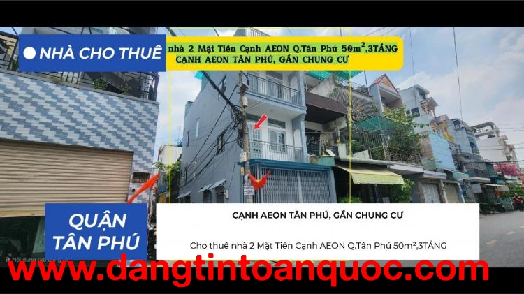 Cho thuê nhà 2 Mặt Tiền Cạnh AEON Q.Tân Phú 50m²,3TẦNG, 14Triệu