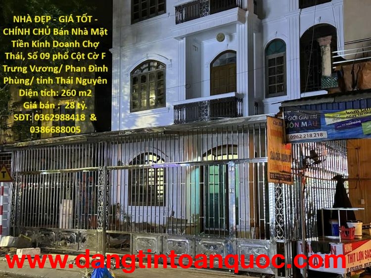 NHÀ ĐẸP - GIÁ TỐT - CHÍNH CHỦ Bán Nhà Mặt Tiền Kinh Doanh Chợ Thái, Phan Đình Phùng, Thái Nguyên