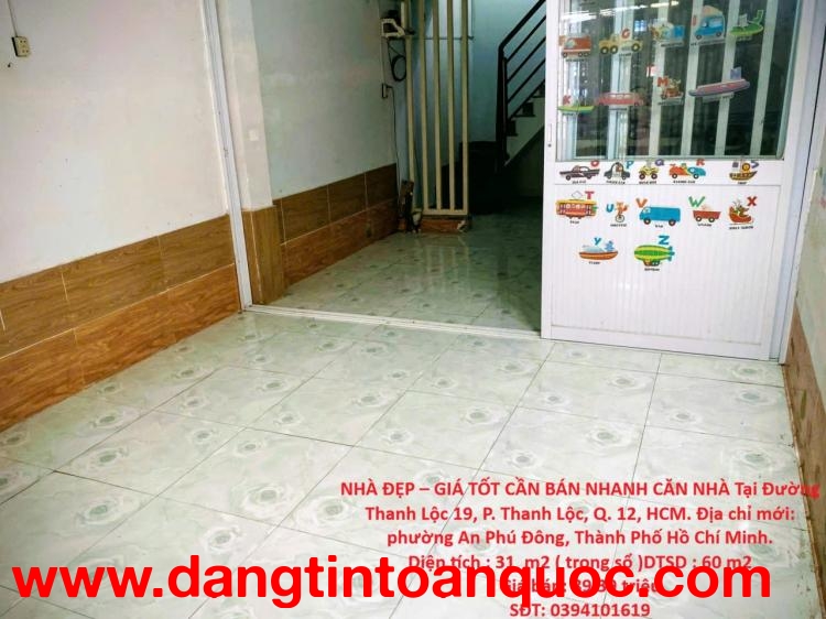 NHÀ ĐẸP – GIÁ TỐT CẦN BÁN NHANH CĂN NHÀ Tại Đường Thanh Lộc 19, P. Thanh Lộc, Q. 12, HCM.