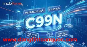 C99N MobiFone: Gọi thoại thả ga, Data xài thoải mái chỉ 99k/tháng