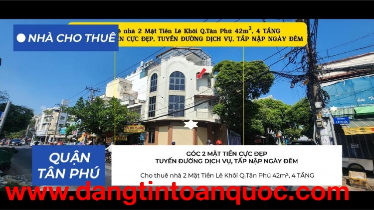 Cho thuê nhà 2 Mặt Tiền Lê Khôi Q.Tân Phú 42m²,4TẦNG, 25Triệu