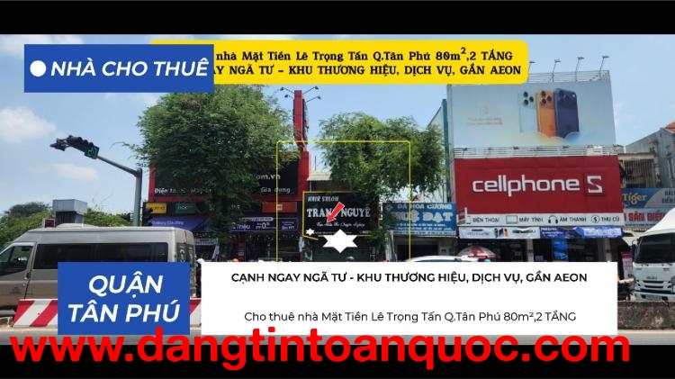 Cho thuê nhà Mặt Tiền Lê Trọng Tấn Q.Tân Phú 80m²,2TẦNG - 18Triệu - NGAY NGÃ TƯ