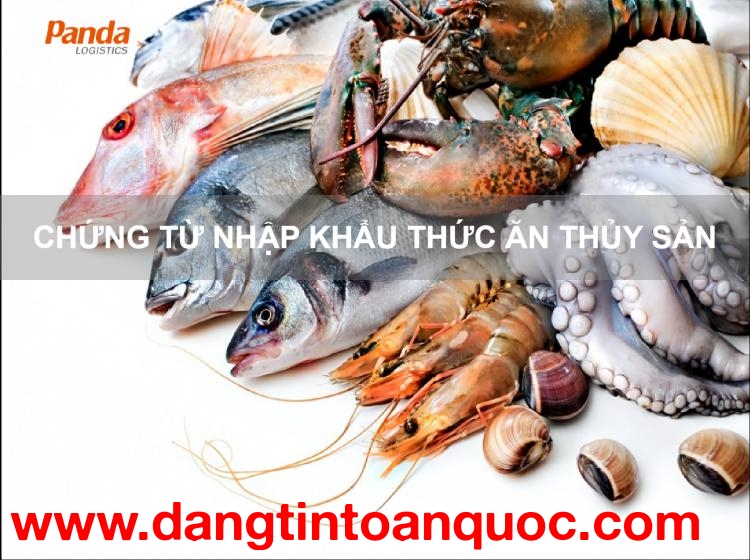 Chứng Từ Nhập Khẩu Thức Ăn Thủy Sản