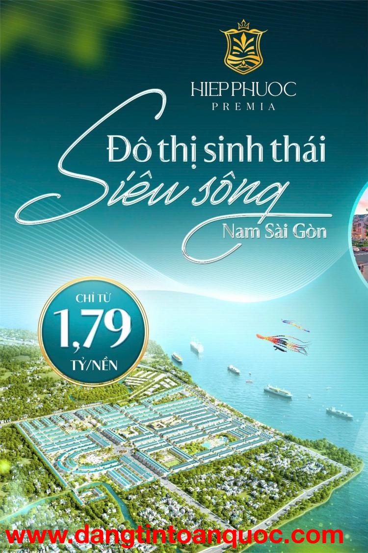 ĐẤT ĐẸP – GIÁ TỐT – Hiệp Phước Premia –Đường Nguyễn Văn Tạo – Xã Hiệp Phước – Huyện Nhà Bè – TP.HCM