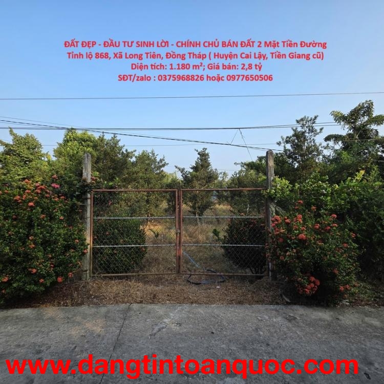 ĐẤT ĐẸP - ĐẦU TƯ SINH LỜI - CHÍNH CHỦ BÁN ĐẤT 2 Mặt Tiền Đường Tỉnh lộ 868, Xã Long Tiên, Đồng Tháp