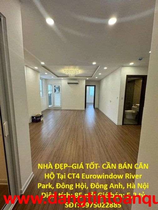 NHÀ ĐẸP–GIÁ TỐT- CẦN BÁN CĂN HỘ Tại CT4 Eurowindow River Park, Đông Hội, Đông Anh, Hà Nội