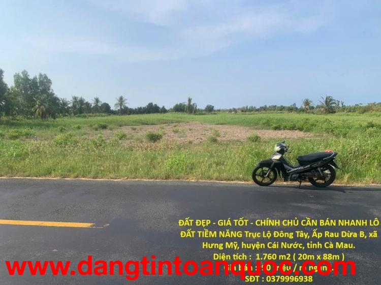 ĐẤT ĐẸP - GIÁ TỐT - CHÍNH CHỦ CẦN BÁN NHANH LÔ ĐẤT TIỀM NĂNG Trục Lộ Đông Tây, xã Hưng Mỹ, Cà Mau.