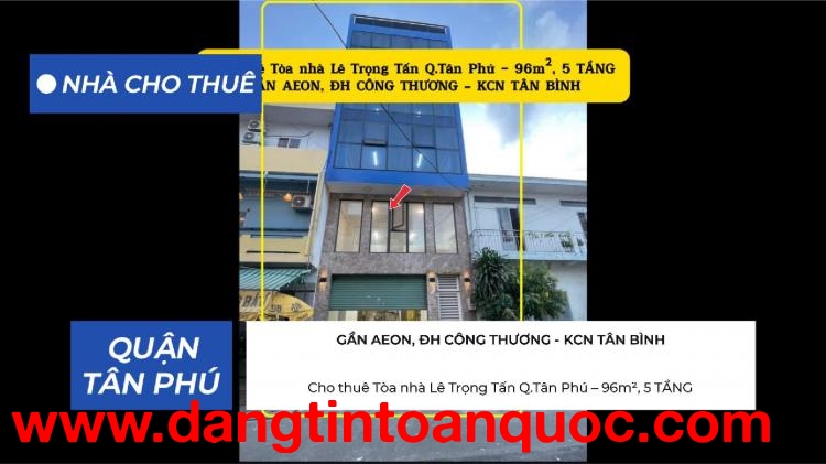 Cho thuê Tòa Nhà Lê Trọng Tấn Q.Tân Phú 96m²,5TẦNG, NGANG 6M, 58Triệu