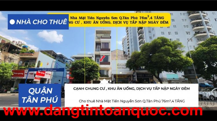 Cho thuê Nhà Mặt Tiền Nguyễn Sơn Q.Tân Phú 76m²,4TẦNG - CẠNH CHỢ, NGÃ TƯ