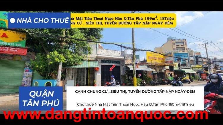 Cho thuê Nhà Mặt Tiền Thoại Ngọc Hầu Q.Tân Phú 160m², 18Triệu