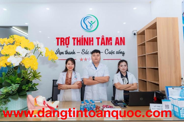  Máy Trợ thính Tâm An Ninh Bình 