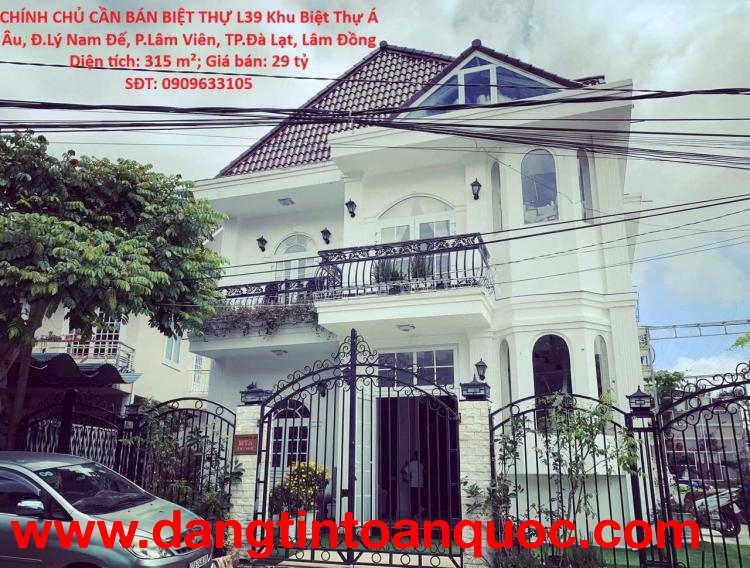 BIỆT THỰ ĐẸP–GIÁ TỐT –CHÍNH CHỦ CẦN BÁN BIỆT THỰ L39 Khu Biệt Thự Á Âu, Đ.Lý Nam Đế, P.Lâm Viên, TP.