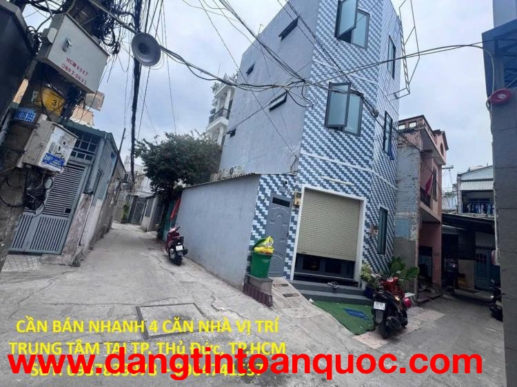 NHÀ ĐẸP - GIÁ ĐẦU TƯ – CẦN BÁN NHANH 4 CĂN NHÀ VỊ TRÍ TRUNG TÂM TẠI TP. THủ Đức, TP.HCM