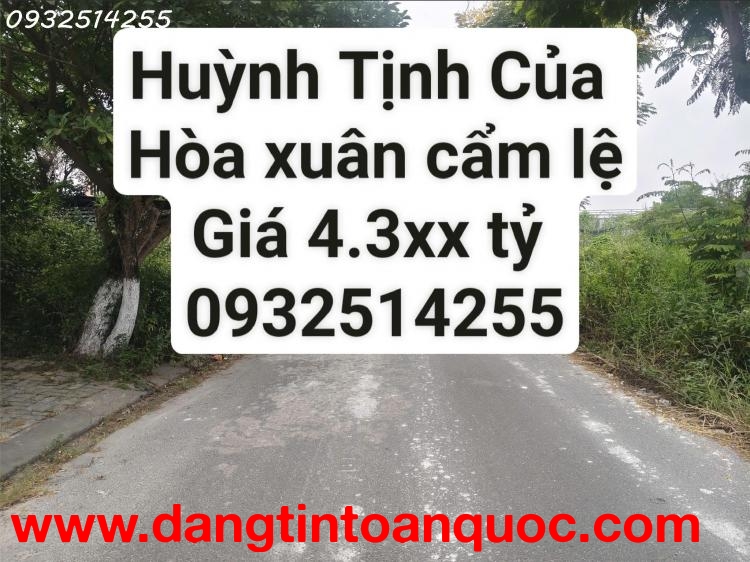 Bán Lô Đất Huỳnh Tịnh Của - Hoà Xuân - Cẩm Lệ - Đà Nẵng - Đối Diện Chung Cư Thương Mai - Giá Đầu Tư.