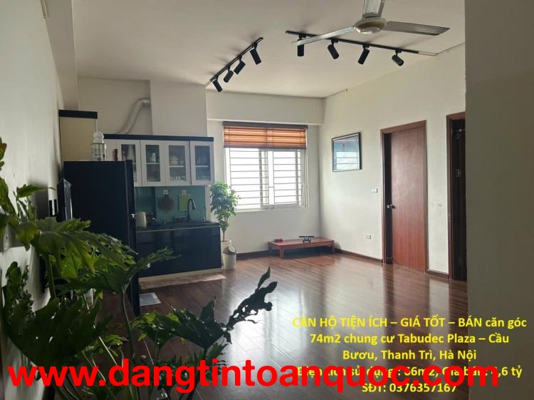CĂN HỘ TIỆN ÍCH – GIÁ TỐT – BÁN căn góc 74m2 chung cư Tabudec Plaza – Cầu Bươu, Thanh Trì, Hà Nội