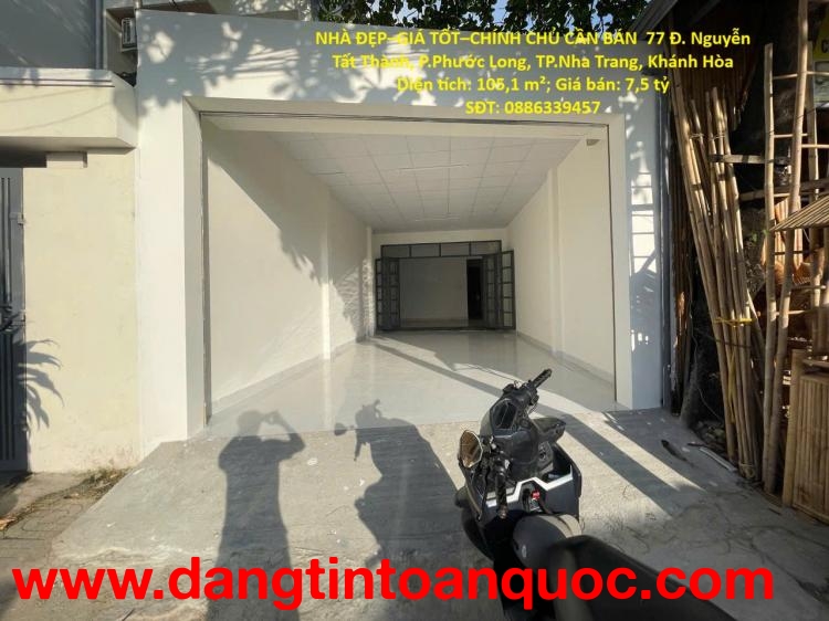 NHÀ ĐẸP–GIÁ TỐT–CHÍNH CHỦ CẦN BÁN  77 Đ. Nguyễn Tất Thành, P.Phước Long, TP.Nha Trang, Khánh Hòa