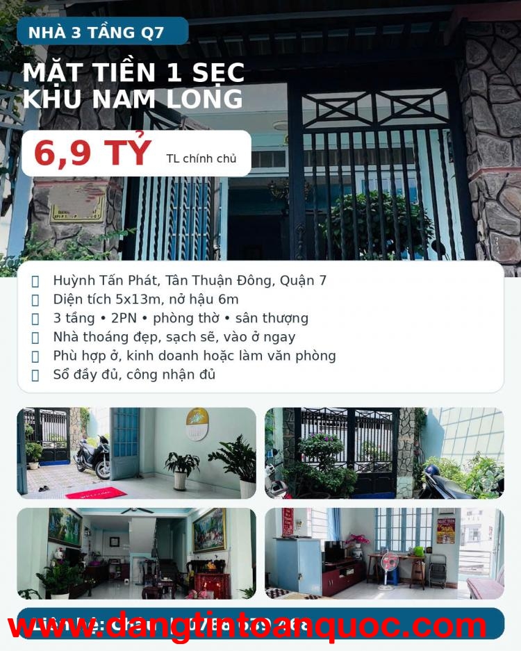 NHÀ 3 TẦNG MẶT TIỀN 1 SẸC NAM LONG Q7 – 6,9 TỶ TL